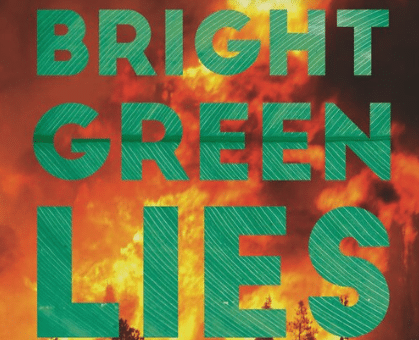 Bright Green Lies